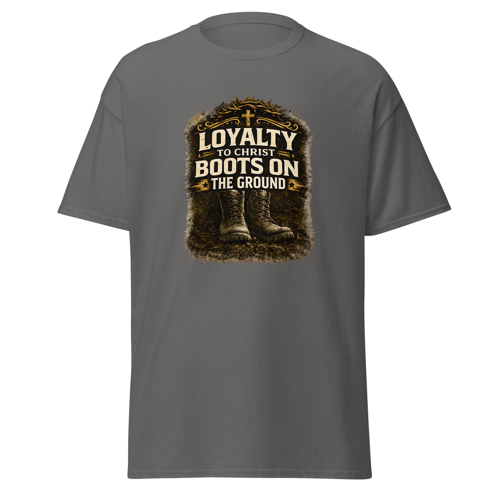 loyalty to christ — boots on the ground tee loyalty to christ — boots on the ground tee