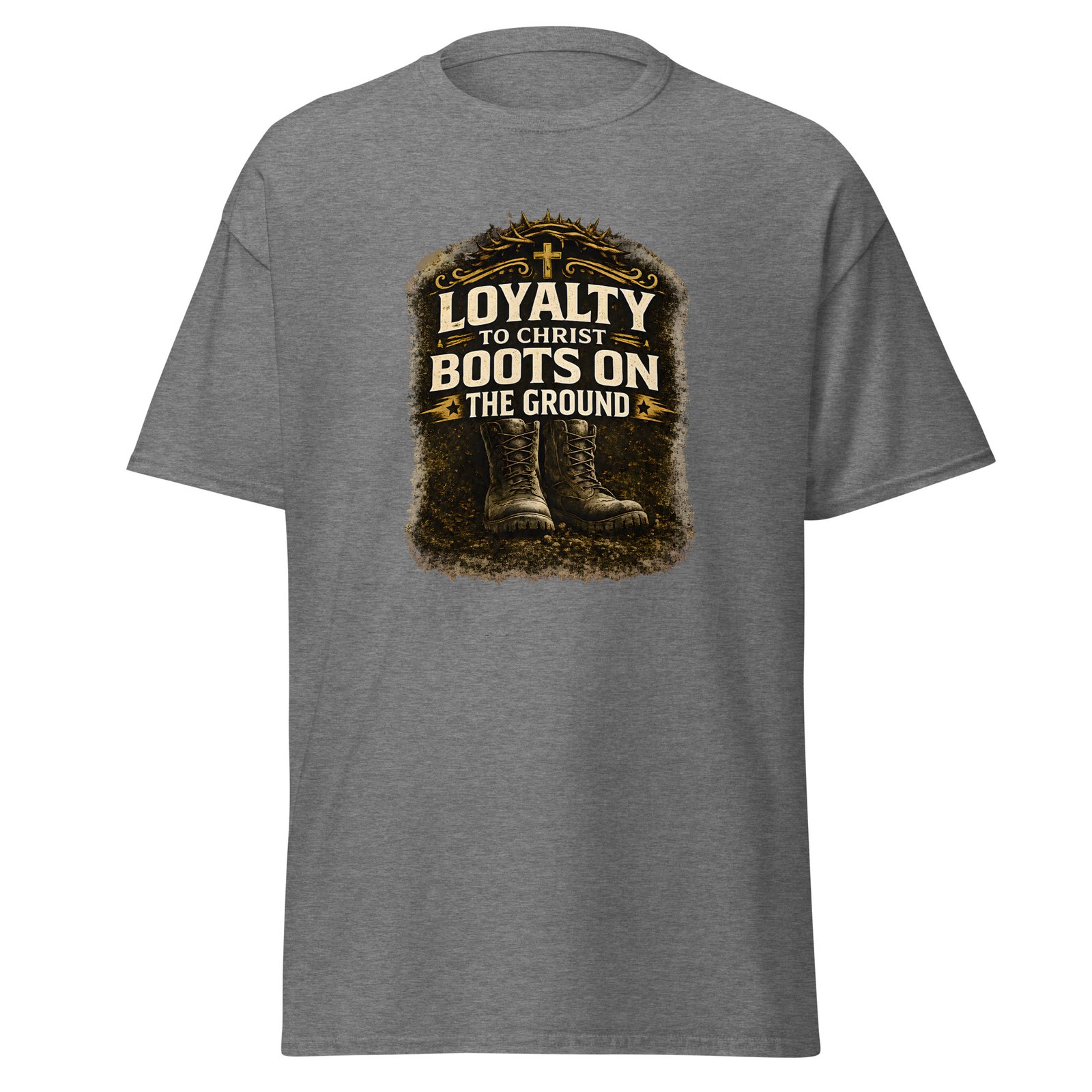 loyalty to christ — boots on the ground tee loyalty to christ — boots on the ground tee