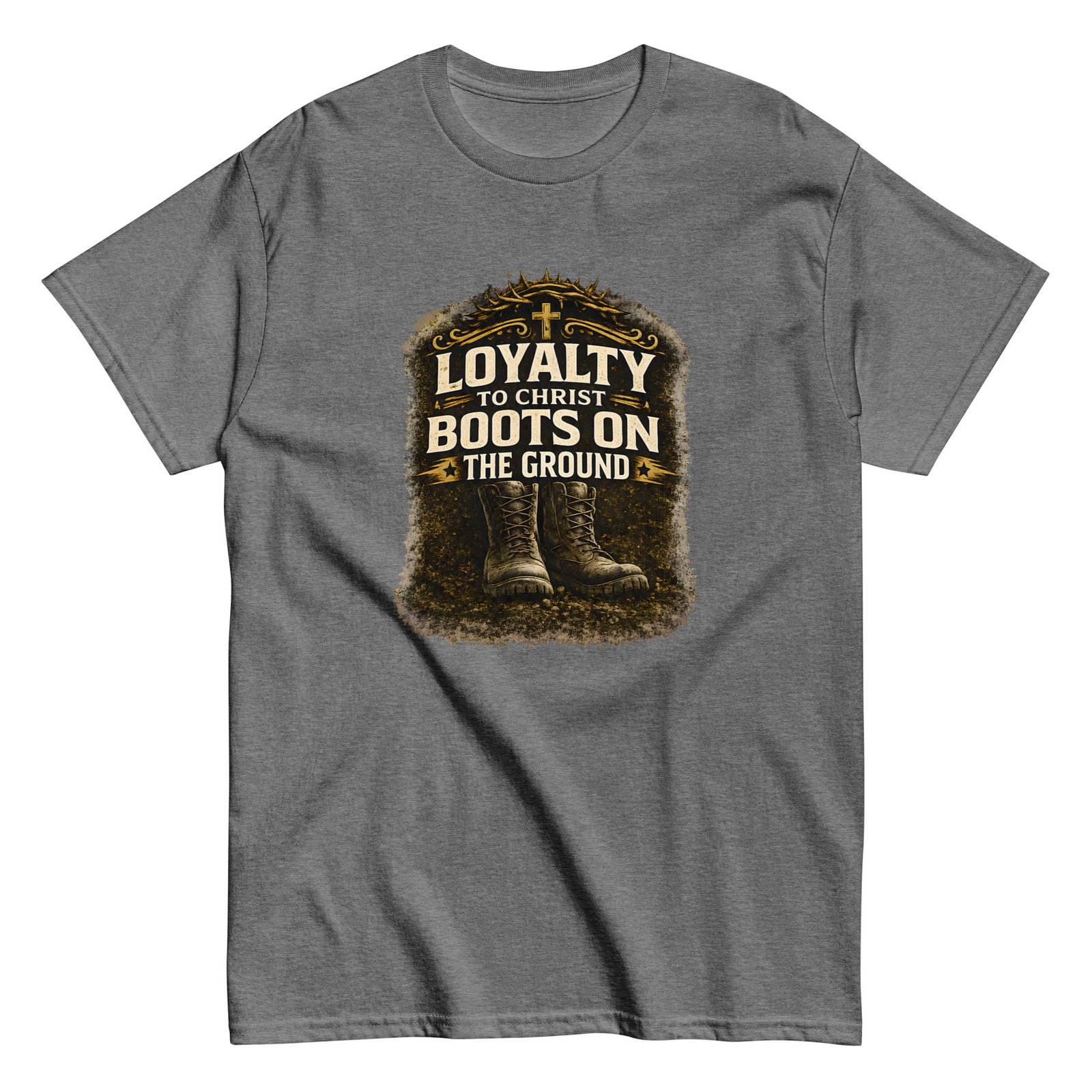 loyalty to christ — boots on the ground tee loyalty to christ — boots on the ground tee