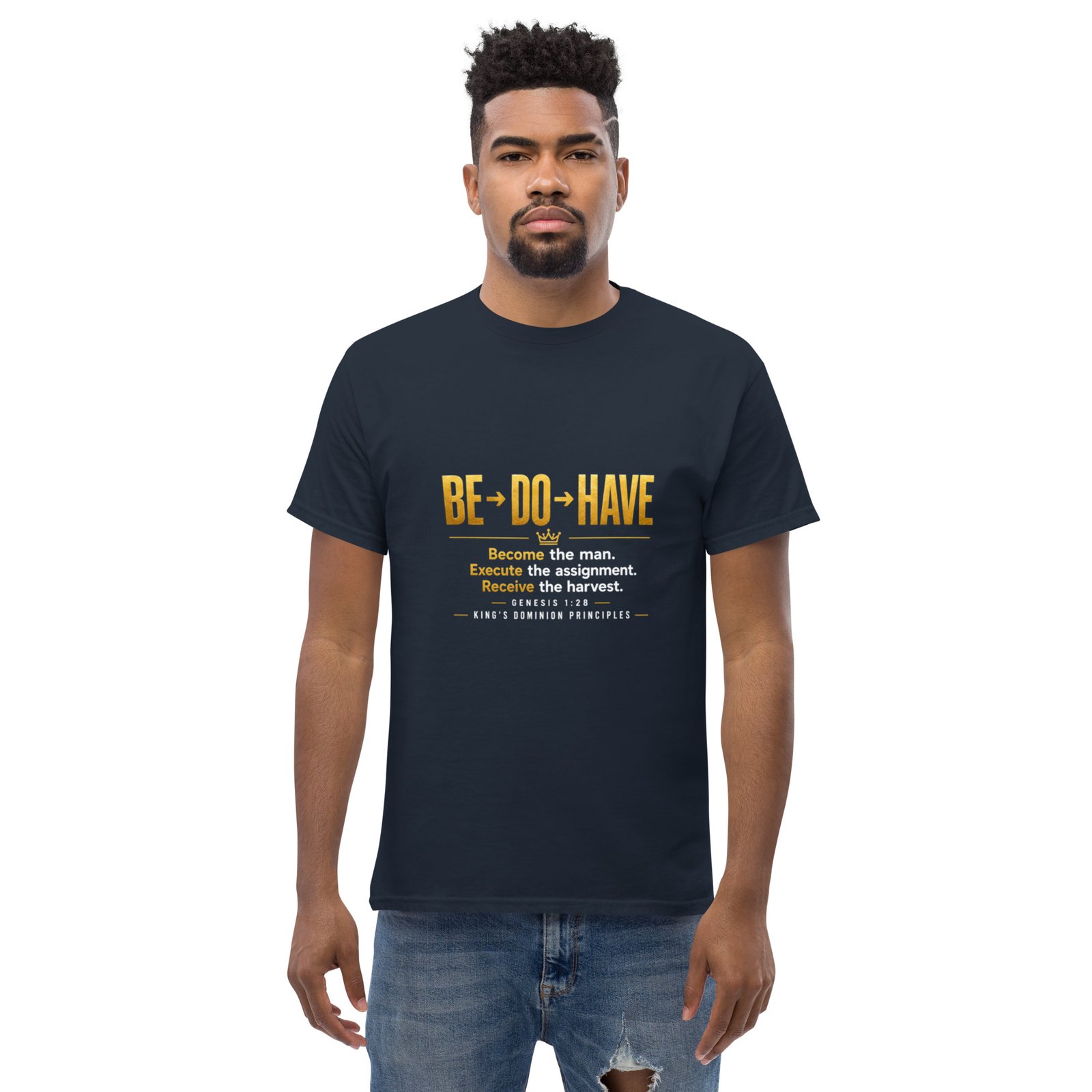 Powerful BE → DO → HAVE™ Kingdom Principles Tee Powerful BE → DO → HAVE Kingdom Principles Tee Christian faith shirt