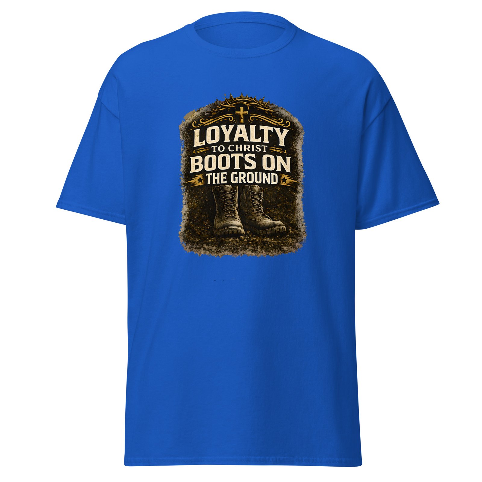 loyalty to christ — boots on the ground tee loyalty to christ — boots on the ground tee