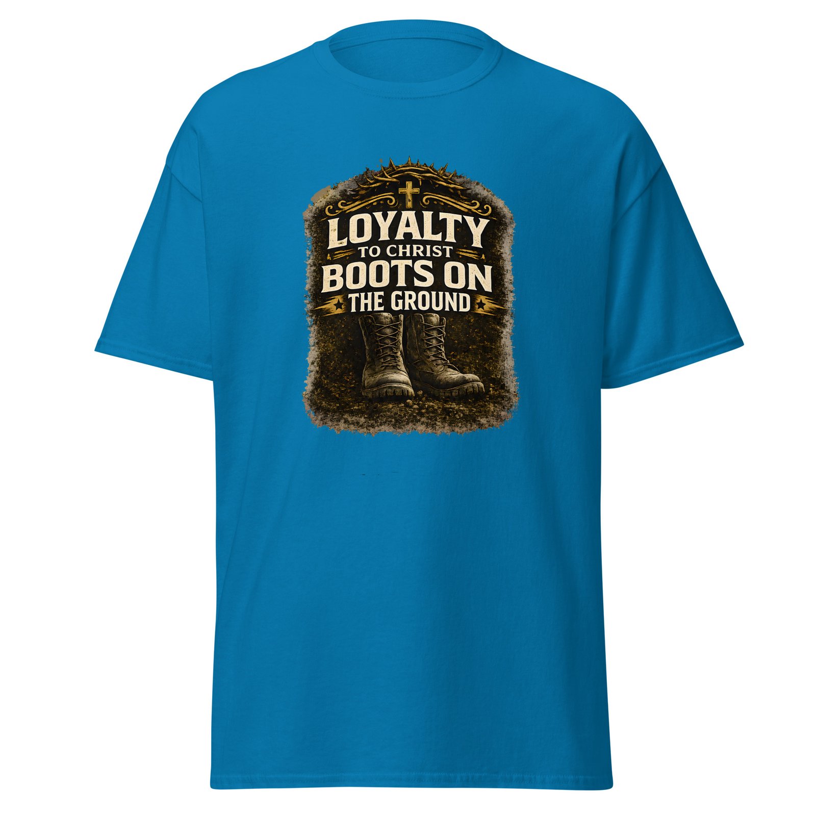 loyalty to christ — boots on the ground tee loyalty to christ — boots on the ground tee