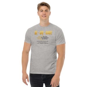 Powerful BE → DO → HAVE Kingdom Principles Tee Christian faith shirt