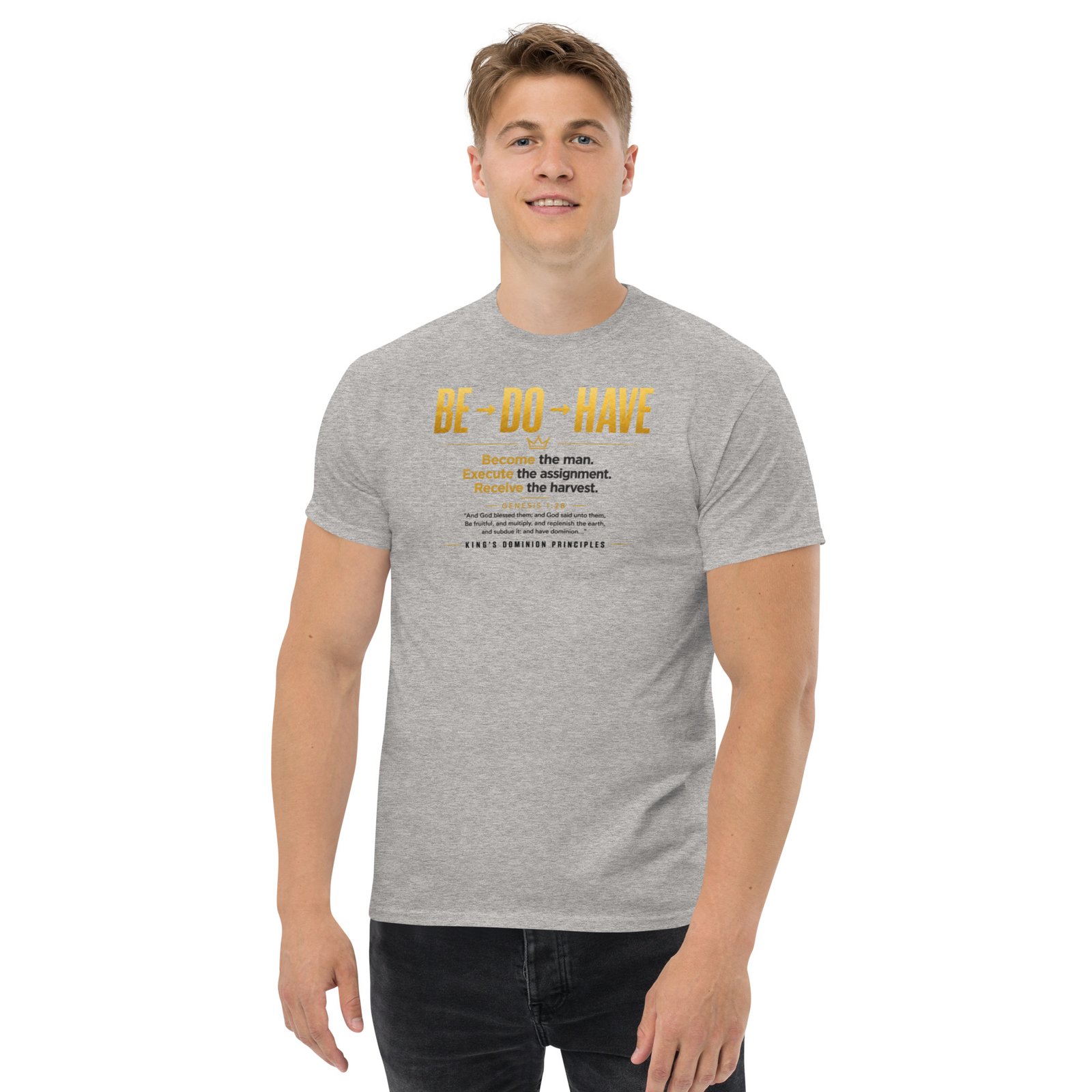 Powerful BE → DO → HAVE™ Kingdom Principles Tee Powerful BE → DO → HAVE Kingdom Principles Tee Christian faith shirt