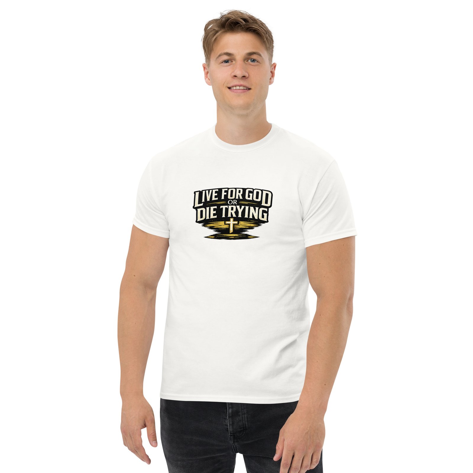 live for god or die trying — premium faith tee live for god or die trying — premium faith tee