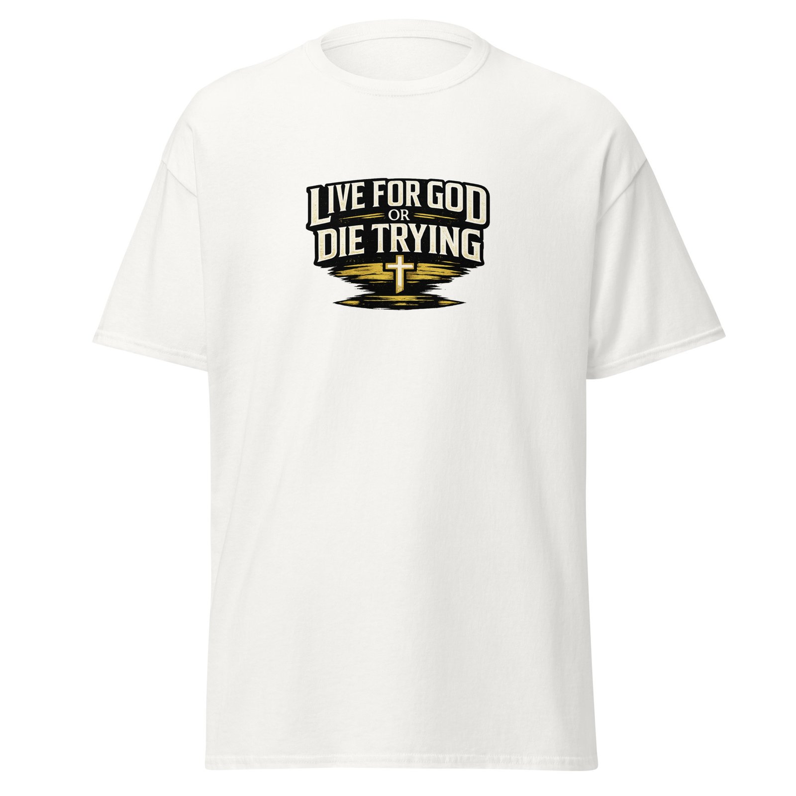 PowerfulLive for God or Die Trying Premium Faith Tee Powerful Live for God or Die Trying Christian Premium Faith Tee