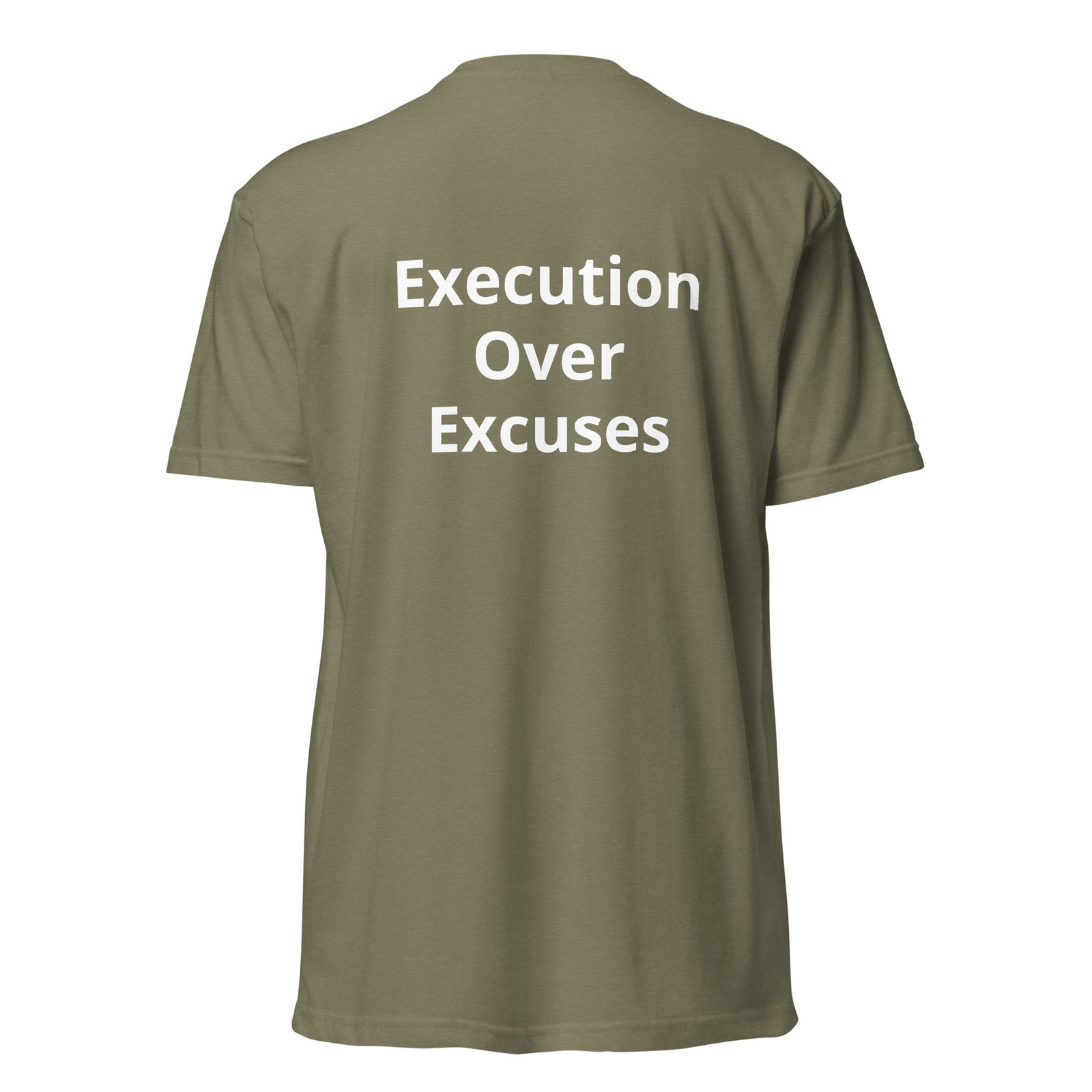execution over excuses — premium front & back tee execution over excuses — premium front & back tee