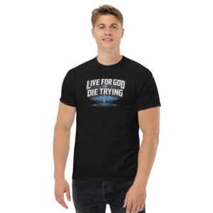 Powerful live for God or Die Trying Christian Premium Faith Tee