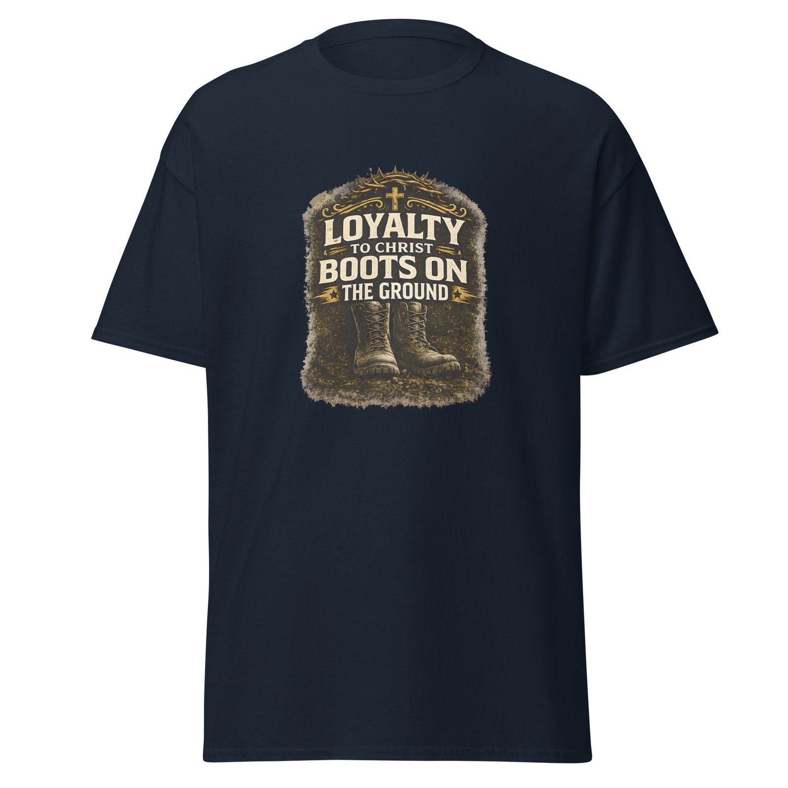 loyalty to christ — boots on the ground tee loyalty to christ — boots on the ground tee