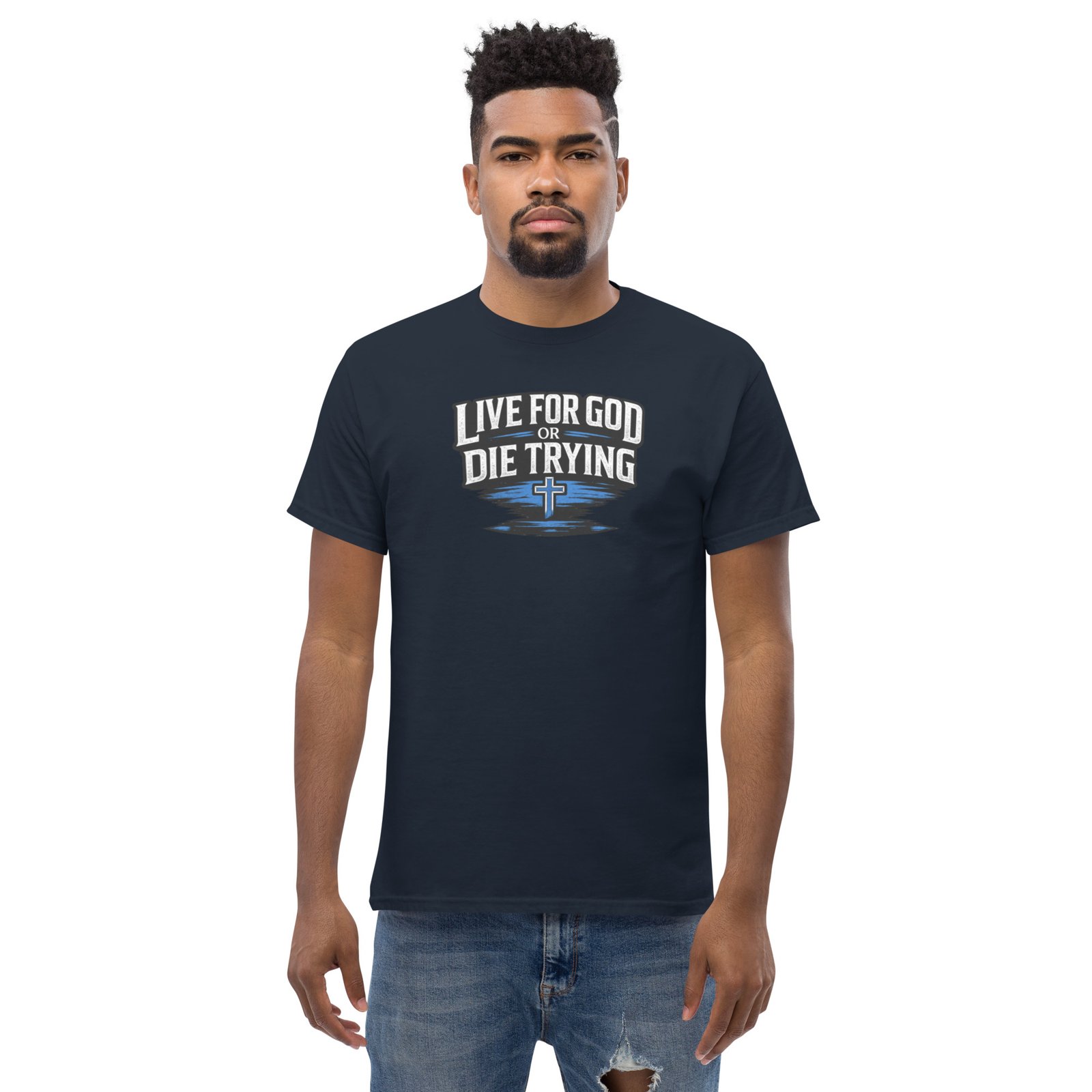 live for god or die trying — premium faith tee live for god or die trying — premium faith tee