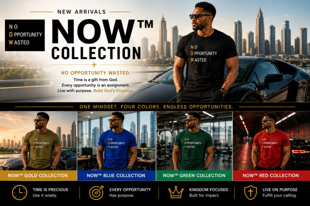 NOW Collection Christian apparel featuring No Opportunity Wasted design.