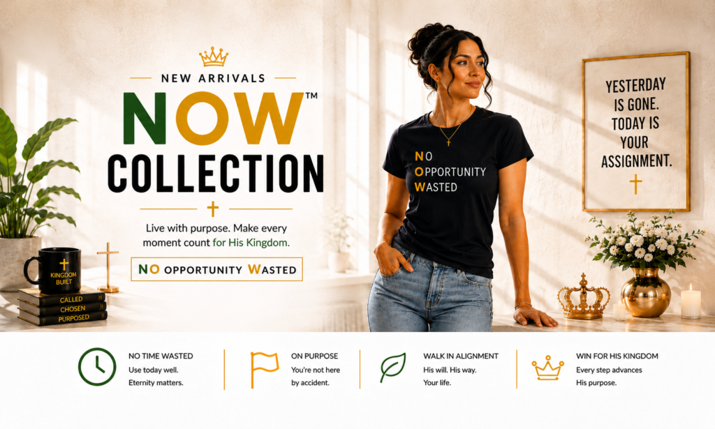 NOW Women's Collection Christian t-shirts inspiring purpose, faith, and No Opportunity Wasted living.
